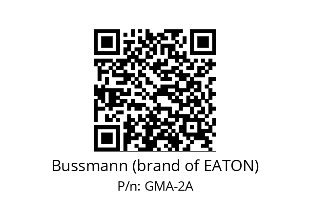   Bussmann (brand of EATON) GMA-2A