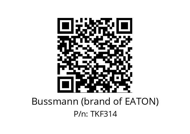   Bussmann (brand of EATON) TKF314