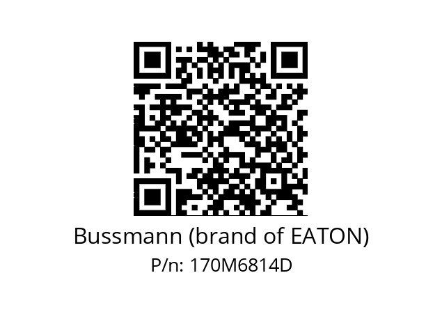   Bussmann (brand of EATON) 170M6814D