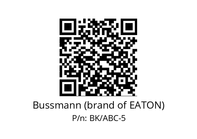   Bussmann (brand of EATON) BK/ABC-5