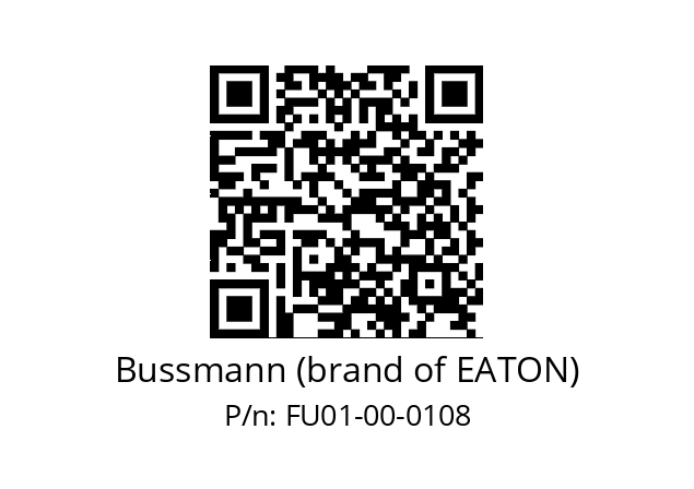   Bussmann (brand of EATON) FU01-00-0108