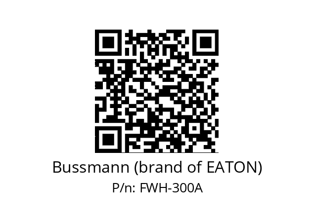   Bussmann (brand of EATON) FWH-300A