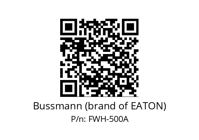   Bussmann (brand of EATON) FWH-500A