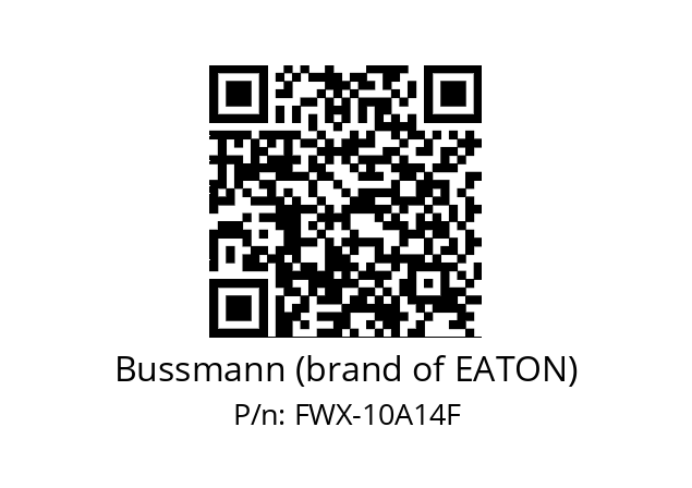   Bussmann (brand of EATON) FWX-10A14F