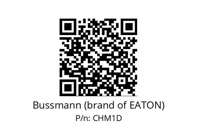   Bussmann (brand of EATON) CHM1D