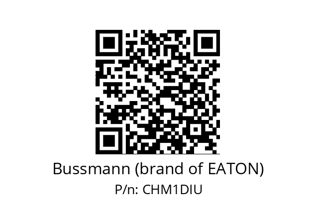   Bussmann (brand of EATON) CHM1DIU