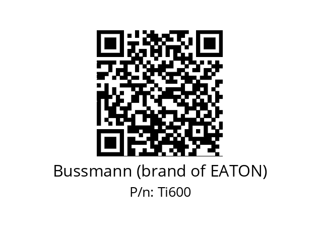   Bussmann (brand of EATON) Ti600