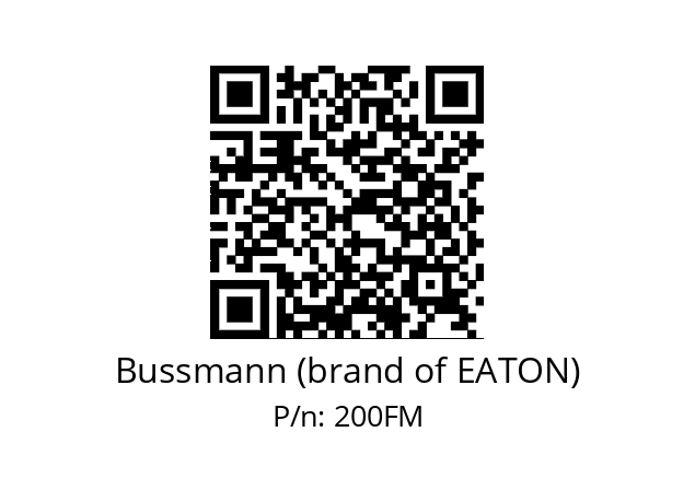   Bussmann (brand of EATON) 200FM