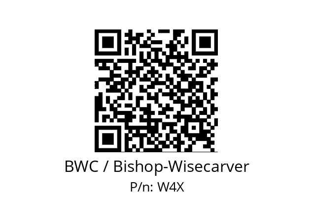   BWC / Bishop-Wisecarver W4X