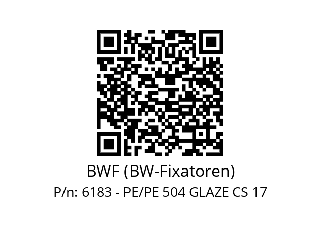   BWF (BW-Fixatoren) 6183 - PE/PE 504 GLAZE CS 17