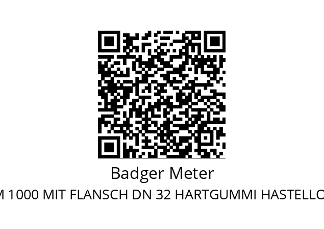   Badger Meter MID M 1000 MIT FLANSCH DN 32 HARTGUMMI HASTELLOY C 24VDC