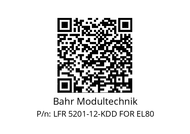   Bahr Modultechnik LFR 5201-12-KDD FOR EL80