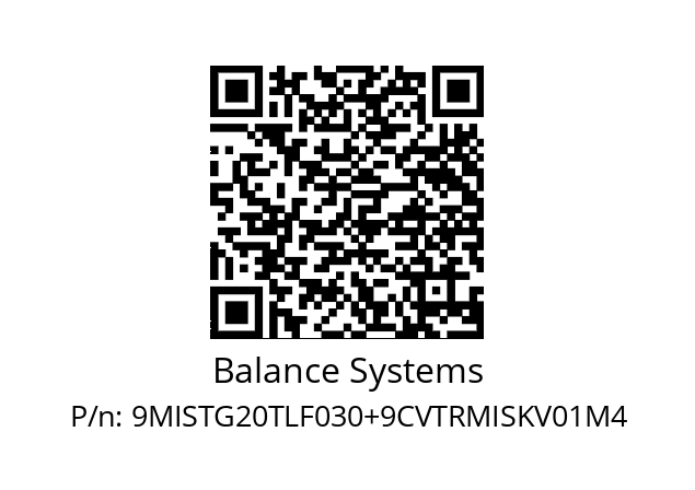   Balance Systems 9MISTG20TLF030+9CVTRMISKV01M4