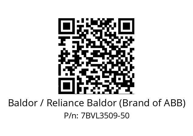   Baldor / Reliance Baldor (Brand of ABB) 7BVL3509-50