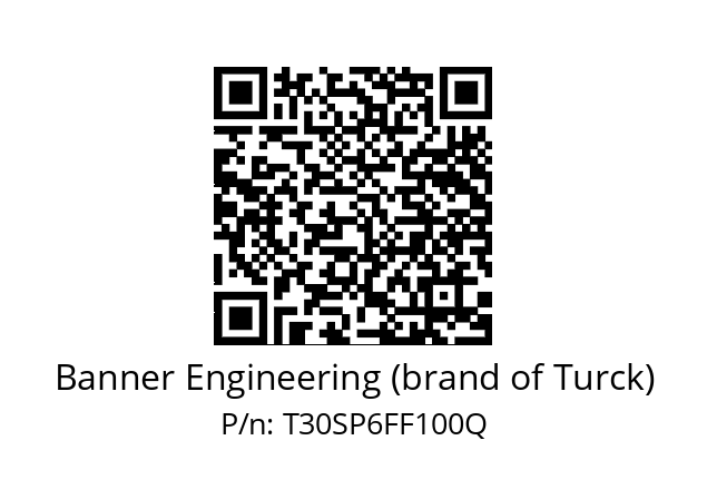   Banner Engineering (brand of Turck) T30SP6FF100Q