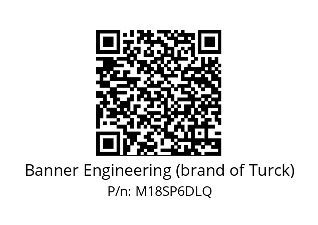   Banner Engineering (brand of Turck) M18SP6DLQ