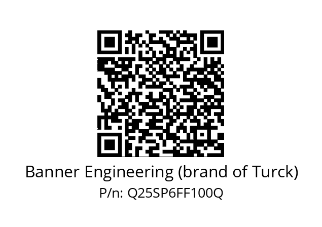   Banner Engineering (brand of Turck) Q25SP6FF100Q