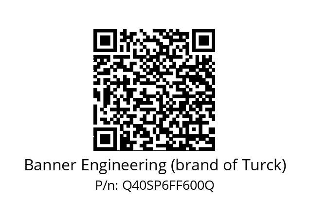   Banner Engineering (brand of Turck) Q40SP6FF600Q