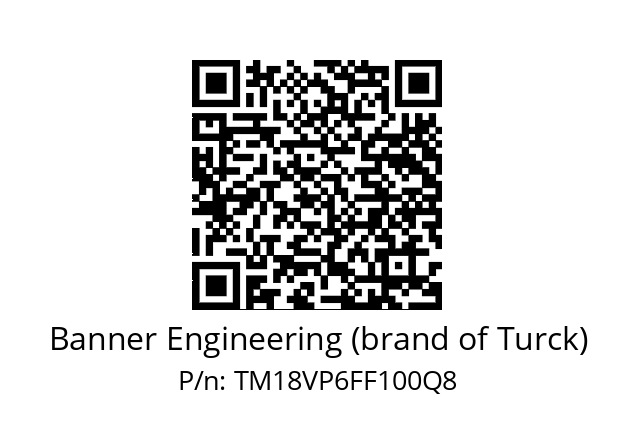   Banner Engineering (brand of Turck) TM18VP6FF100Q8