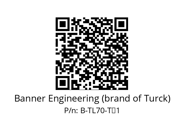   Banner Engineering (brand of Turck) B-TL70-T	1