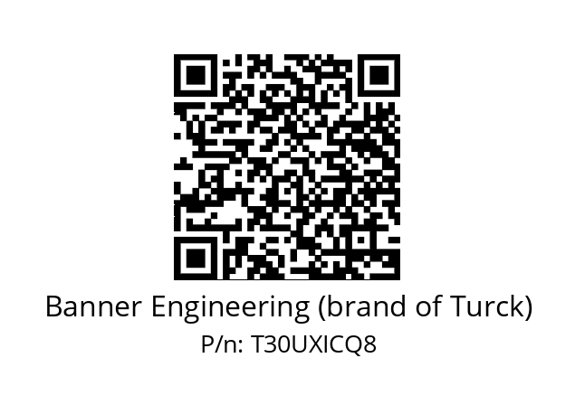   Banner Engineering (brand of Turck) T30UXICQ8