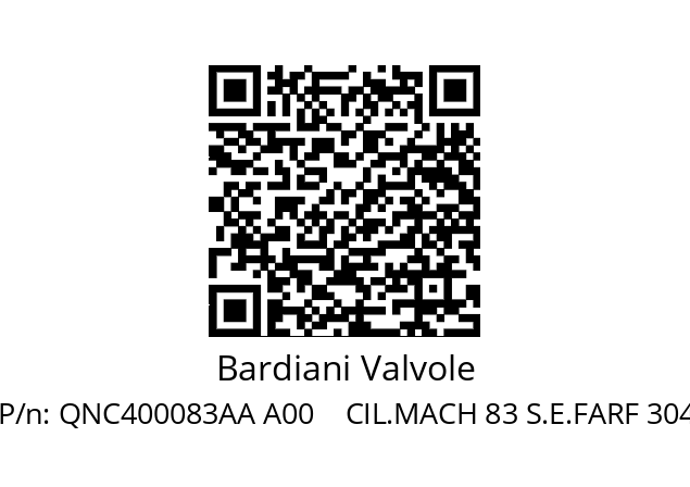   Bardiani Valvole QNC400083AA A00    CIL.MACH 83 S.E.FARF 304