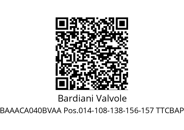   Bardiani Valvole BAAACA040BVAA Pos.014-108-138-156-157 TTCBAP040E