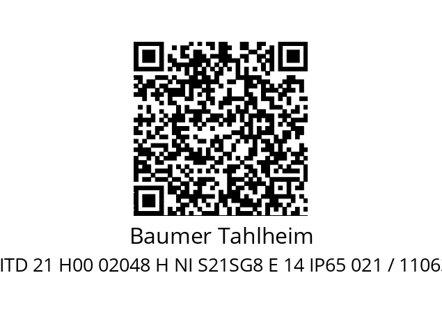   Baumer Tahlheim ITD 21 H00 02048 H NI S21SG8 E 14 IP65 021 / 11063147