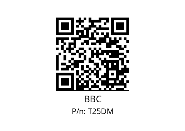   BBC T25DM