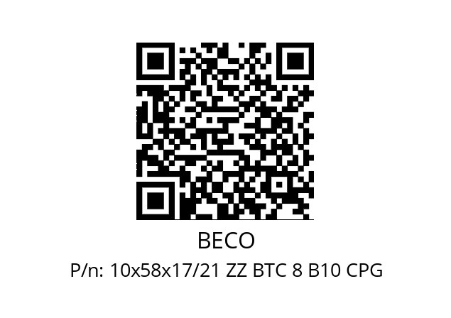   BECO 10x58x17/21 ZZ BTC 8 B10 CPG