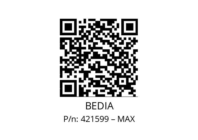   BEDIA 421599 – MAX