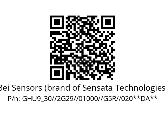   Bei Sensors (brand of Sensata Technologies) GHU9_30//2G29//01000//G5R//020**DA**