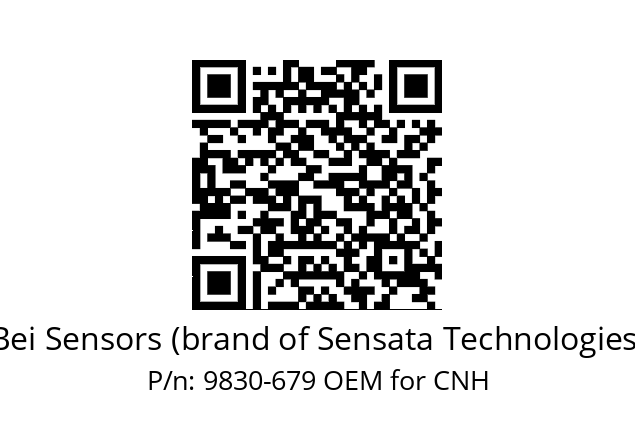   Bei Sensors (brand of Sensata Technologies) 9830-679 OEM for CNH