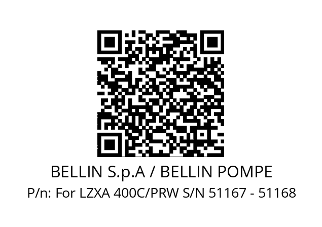   BELLIN S.p.A / BELLIN POMPE For LZXA 400C/PRW S/N 51167 - 51168