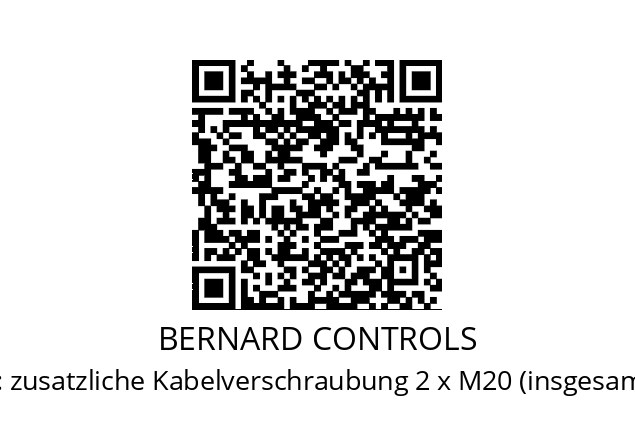   BERNARD CONTROLS zusatzliche Kabelverschraubung 2 x M20 (insgesamt 4)