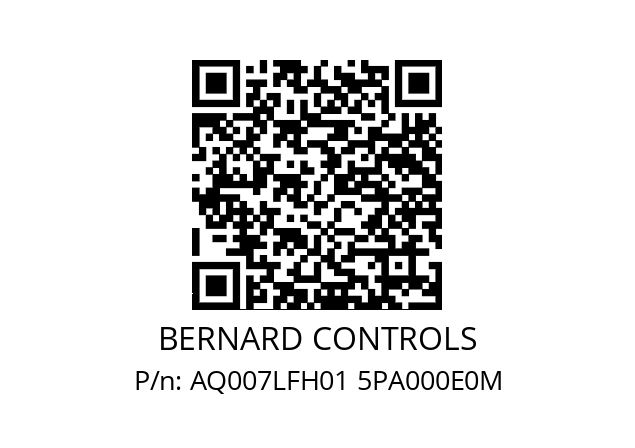   BERNARD CONTROLS AQ007LFH01 5PA000E0M