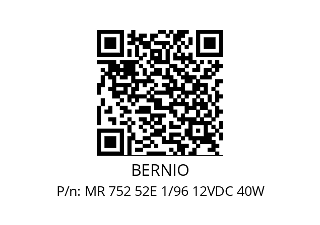   BERNIO MR 752 52E 1/96 12VDC 40W