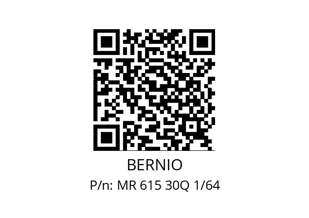   BERNIO MR 615 30Q 1/64