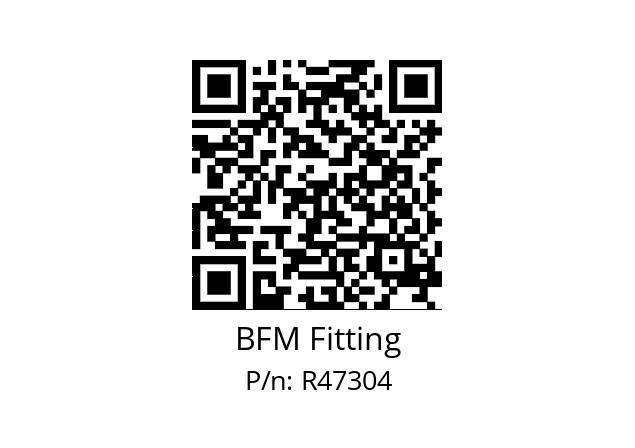   BFM Fitting R47304