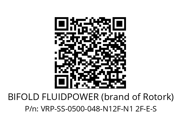   BIFOLD FLUIDPOWER (brand of Rotork) VRP-SS-0500-048-N12F-N1 2F-E-S