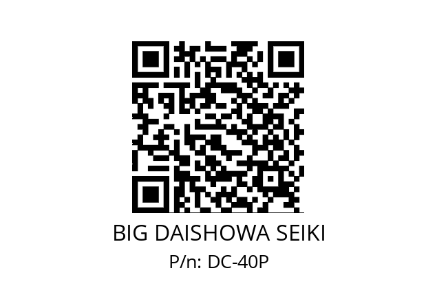   BIG DAISHOWA SEIKI DC-40P