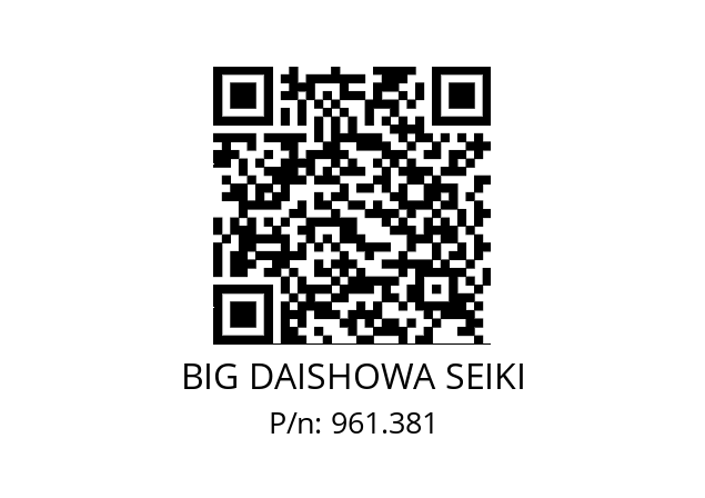   BIG DAISHOWA SEIKI 961.381