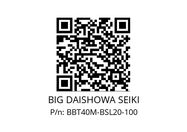   BIG DAISHOWA SEIKI BBT40M-BSL20-100