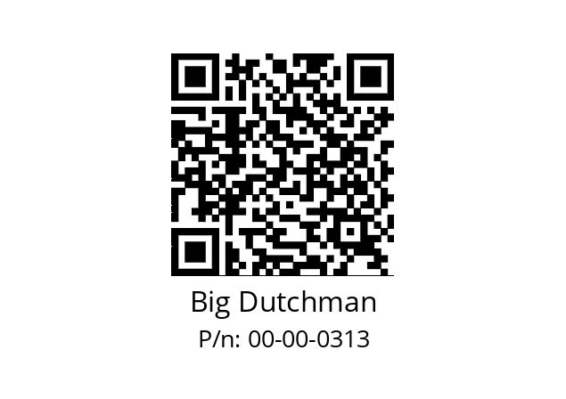   Big Dutchman 00-00-0313