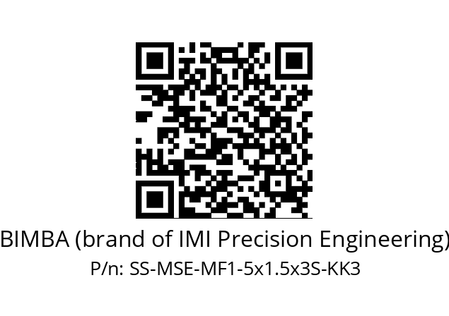   BIMBA (brand of IMI Precision Engineering) SS-MSE-MF1-5x1.5x3S-KK3