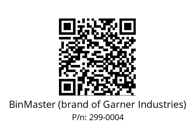   BinMaster (brand of Garner Industries) 299-0004