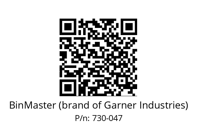   BinMaster (brand of Garner Industries) 730-047