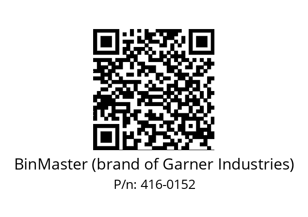   BinMaster (brand of Garner Industries) 416-0152