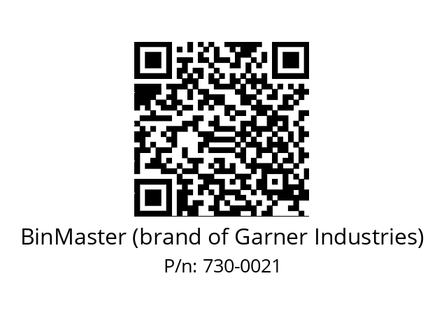   BinMaster (brand of Garner Industries) 730-0021