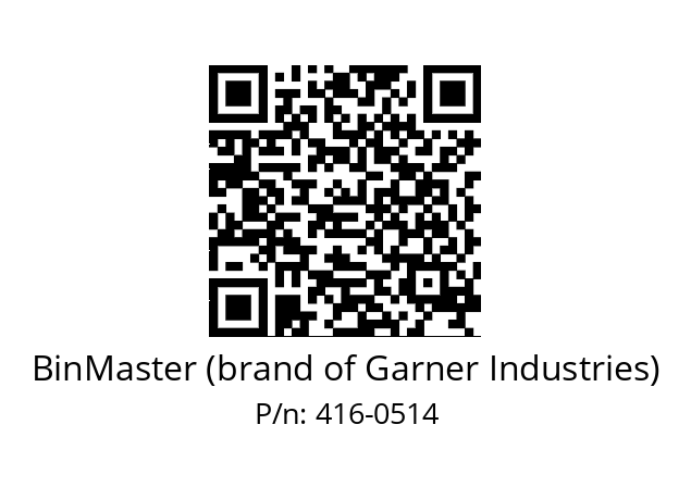   BinMaster (brand of Garner Industries) 416-0514